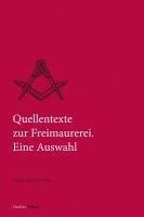 bokomslag Quellentexte zur Freimaurerei. Eine Auswahl