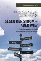 bokomslag Gegen den Strom - Aber wie?