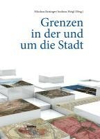 Grenzen in der und um die Stadt 1