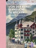 Von der Kunst, Sehnsucht zu wecken 1