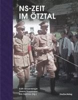 Edith Hessenberger, Verena Sauermann, Dirk Rupnow - NS-Zeit im Ötztal, Inbunden