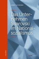 bokomslag Das Unternehmen Swarovski im Nationalsozialismus