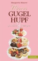 Margareta Maurer - Mini-Gugelhupf, Inbunden. Tillgänglighet: Lägg i varukorg