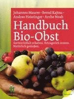Johannes Maurer, Bernd Kajtna, Andrea Heistinger - Handbuch Bio-Obst, Inbunden