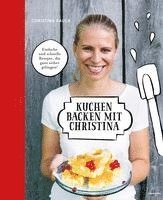 bokomslag Kuchen backen mit Christina