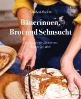 bokomslag Bäuerinnen, Brot und Sehnsucht