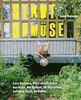 Anna Meincke - Stadtgemüse, Inbunden