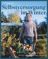 Til Genrich - Selbstversorgung im Winter, Inbunden