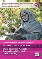 bokomslag To Understand Is to Be Free