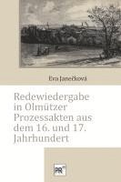 bokomslag Redewiedergabe in Olmützer Prozessakten aus dem 16. und 17. Jahrhundert