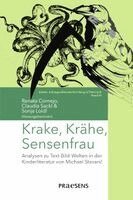 Renata Cornejo, Claudia Sackl, Sonja Loidl - Krake, Krähe, Sensenfrau, Häftad