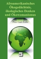 bokomslag Afroamerikanisches Ökogedächtnis, ökologisches Denken und Ökowomanismus