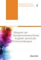 Mária Törökné Molnár - Allegorie als Interpretationsschema - kognitiv poetische Untersuchungen, Häftad