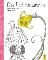 Natalie Hafner-Lugschitz - Das Farbenmärchen, Inbunden