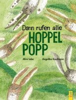 bokomslag Dann rufen alle Hoppelpopp