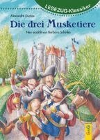 Barbara Schinko - LESEZUG/Klassiker: Die drei Musketiere, Inbunden