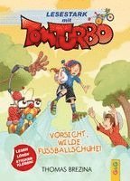 Tom Turbo - Lesestark - Vorsicht, wilde Fußballschuhe! 1