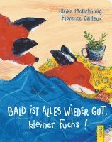 Bald ist alles wieder gut, kleiner Fuchs! 1