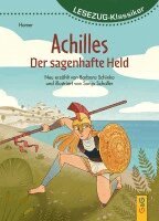 Barbara Schinko - LESEZUG/Klassiker: Achilles - Der sagenhafte Held, Inbunden