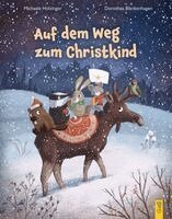 Michaela Holzinger - Auf dem Weg zum Christkind, Inbunden