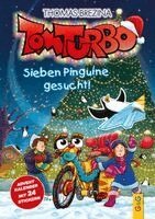 Thomas Brezina - Tom Turbo: Sieben Pinguine gesucht!, Inbunden