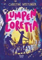 Christine Nöstlinger - Lumpenloretta, Inbunden