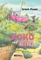 Erwin Moser - Das große Buch von Koko und Kiri, Inbunden