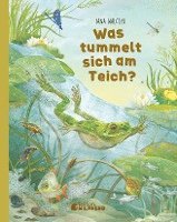 Jana Walczyk - Was tummelt sich am Teich?, Inbunden