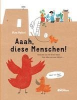 Aaah, diese Menschen!