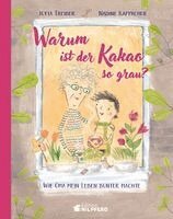 Jutta Treiber - Warum ist der Kakao so grau?, Inbunden
