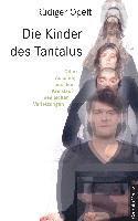 Rüdiger Opelt - Die Kinder des Tantalus, Häftad