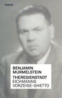 Benjamin Murmelstein - Theresienstadt, Inbunden