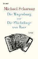 bokomslag Die Wagenburg oder Die Flüchtlinge von Ratz