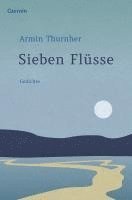Armin Thurnher - Sieben Flüsse, Inbunden
