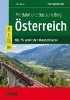 bokomslag Osterreich mit Bahn und Bus zum Berg 75 Wandert. f&b