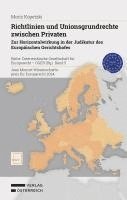 Richtlinien und Unionsgrundrechte zwischen Privaten 1