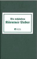 Verlag Heyn - Die schönsten Kärntnerlieder, Inbunden