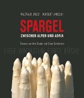 Spargel zwischen Alpen und Adria 1