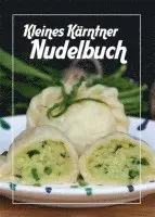Sandra Vogl - Kleines Kärntner Nudelbuch, Inbunden. Tillgänglighet: Lägg i varukorg
