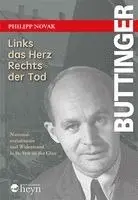 Philipp Novak - BUTTINGER Links das Herz - Rechts der Tod, Inbunden. Tillgänglighet: Lägg i varukorg