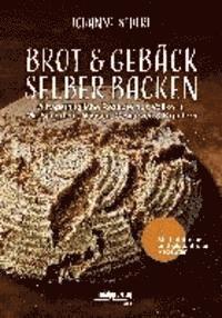 bokomslag Brot & Gebäck selber backen