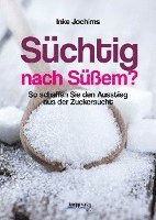 Süchtig nach Süßem? 1