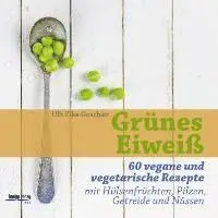Ulli Zika-Goschler - Grünes Eiweiß, Häftad. Tillgänglighet: Lägg i varukorg