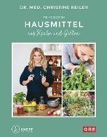 Christine Reiler - Meine besten Hausmittel aus Küche und Garten, Inbunden. Tillgänglighet: Lägg i varukorg