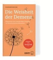 Hildegard Nachum - Die Weisheit der Demenz, Inbunden