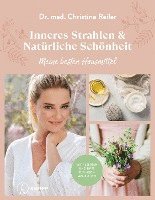 Christine Reiler - Inneres Strahlen & Natürliche Schönheit, Inbunden. Tillgänglighet: Lägg i varukorg