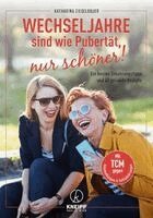 Katharina Ziegelbauer - Wechseljahre sind wie Pubertät, nur schöner!, Häftad