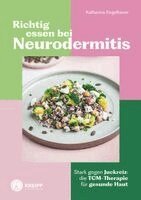 Katharina Ziegelbauer - Richtig essen bei Neurodermitis, Häftad