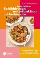 Dorothea Leinung - Soforthilfe bei Schilddrüsenunterfunktion und Hashimoto, Häftad