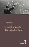 bokomslag Grundkonzepte der Logotherapie